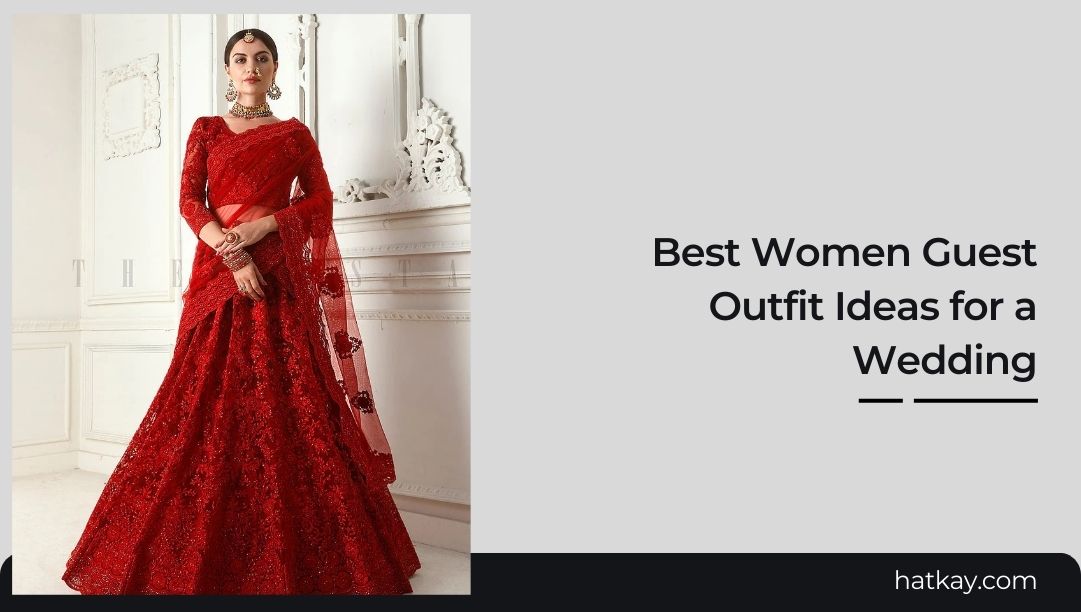 Best Women Guest Outfit Ideas for a Wedding