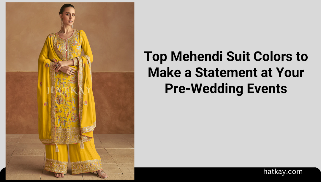 Top Mehendi Suit Colors to Make a Statement at Your Pre-Wedding Events