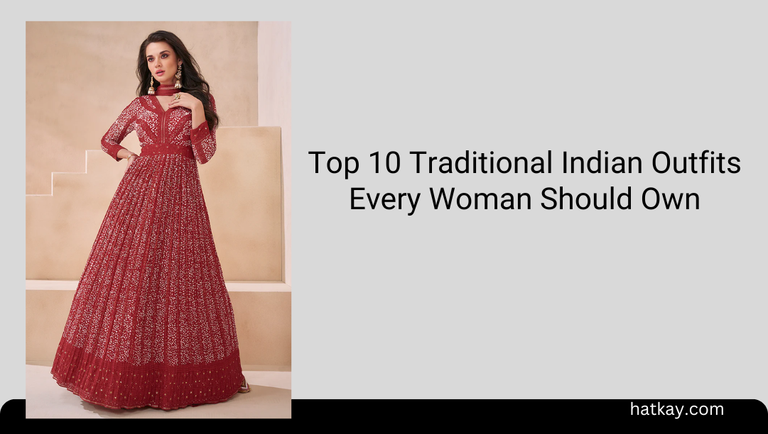 How to Style Indian Clothes for Women for Different Occasions