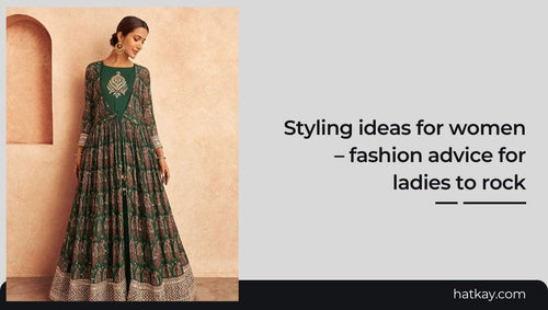 Styling ideas for women in 2025 - Indian clothes