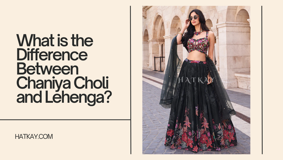 What is the Difference Between Chaniya Choli and Lehenga?